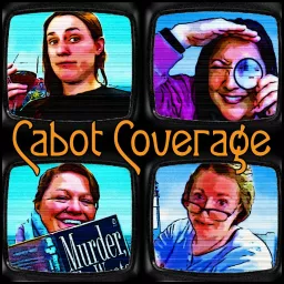 Cabot Coverage: A Murder, She Wrote Podcast artwork