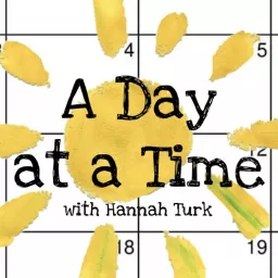 A Day at a Time with Hannah Turk