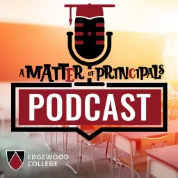 A Matter Of Principals Podcast artwork