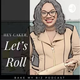 Bake My Biz Podcast artwork