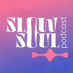 Slow Soul - Q spełnieniu Podcast artwork