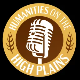 Humanities on the High Plains Podcast artwork