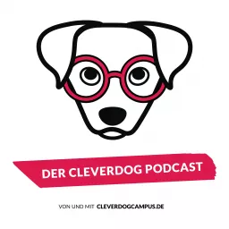 Der Cleverdog Podcast – mehr Wissen rund um den Hund! artwork