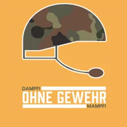 Ohne Gewehr: Der BundiTalk mit Dampfi und Mampfi Podcast artwork