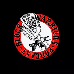 Block Warriors Podcast artwork