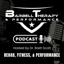 The Barbell Therapy & Performance Podcast artwork