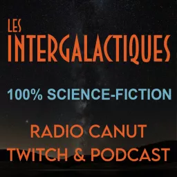 Les Intergalactiques Podcast artwork
