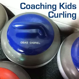 Coaching Kids Curling Podcast artwork