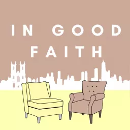 In Good Faith Podcast artwork