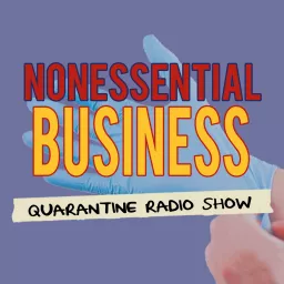 Nonessential Business Podcast artwork