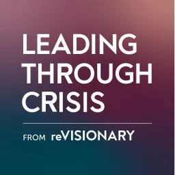 Leading Through Crisis with Céline Williams Podcast artwork