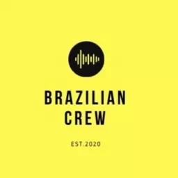 Brazilian Crew Podcast artwork