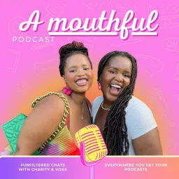 A Mouthful Podcast artwork