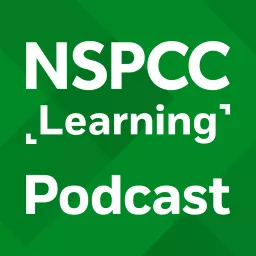 NSPCC Learning Podcast artwork