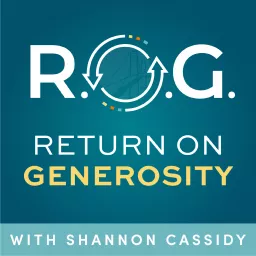 R.O.G. Return on Generosity Podcast artwork
