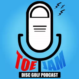 ToeJam Disc Golf Podcast artwork