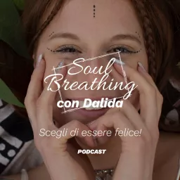 Soul Breathing Con Dalida Podcast artwork