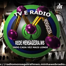Rede Mensageira Tv e Radio Podcast artwork