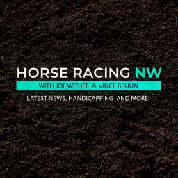 Horse Racing NW Podcast artwork
