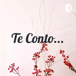 Te Conto... Podcast artwork