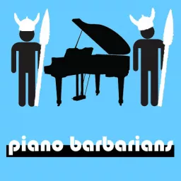 Piano Barbarians Podcast artwork