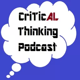 Critical Thinking Podcast