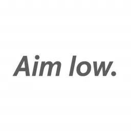 Aim Low Jp Podcast Addict