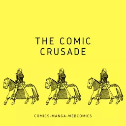 The Comic Crusade Podcast artwork