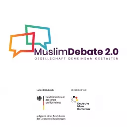 MuslimDebate 2.0 - Gesellschaft gemeinsam gestalten! Podcast artwork