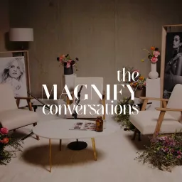 The Magnify Conversations Podcast artwork