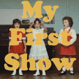 My First Show Podcast artwork