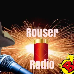 Rouser Radio Podcast artwork