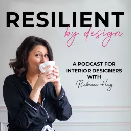 Resilient by Design with Rebecca Hay Podcast artwork