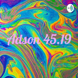 Adson 45.19 Podcast artwork