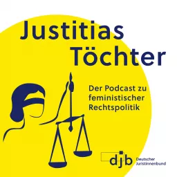 Justitias Töchter. Der Podcast zu feministischer Rechtspolitik