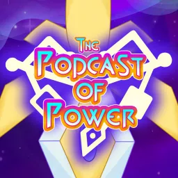 The Podcast of Power: A She-Ra Companion Podcast artwork