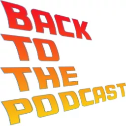 Back To The Podcast