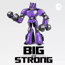 Big and Strong