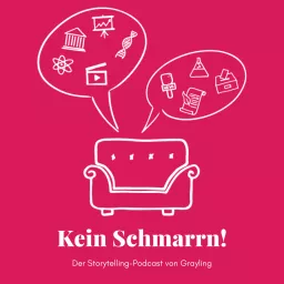Kein Schmarrn! Der Storytelling-Podcast von Grayling. artwork