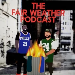 The Fair Weather Podcast