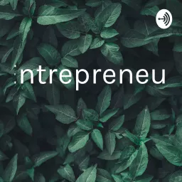 Entrepreneur Podcast artwork