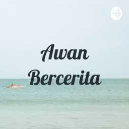 Awan Bercerita Podcast artwork