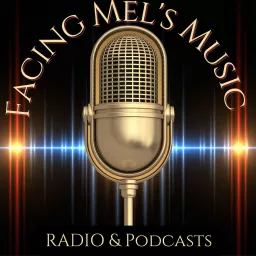 Facing Mel's Music Podcast artwork