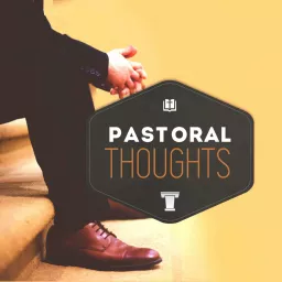 Pastoral Thoughts