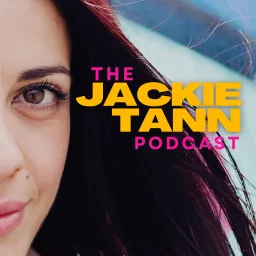 The Jackie Tann Podcast