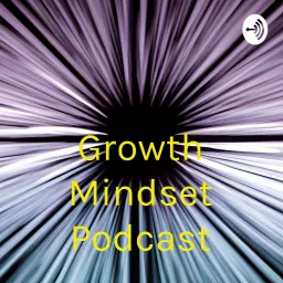 Growth Mindset Guru Podcast artwork