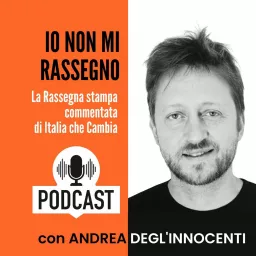 Io Non Mi Rassegno Podcast artwork
