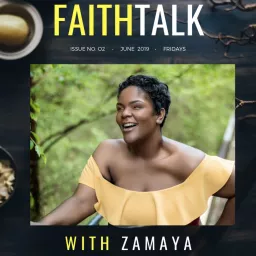 FaithTalk with ZaMaya Podcast artwork