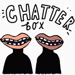 Chatter Box Podcast artwork