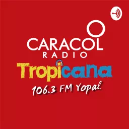 Caracol Tropicana 106.3 FM Podcast artwork